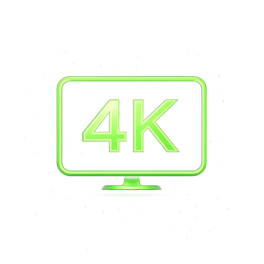 4K quality